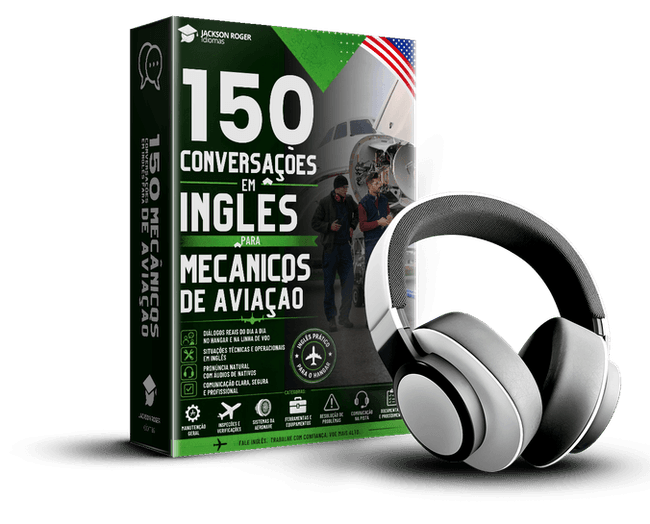 150 Conversações em Inglês para Mecânicos de Aviação
