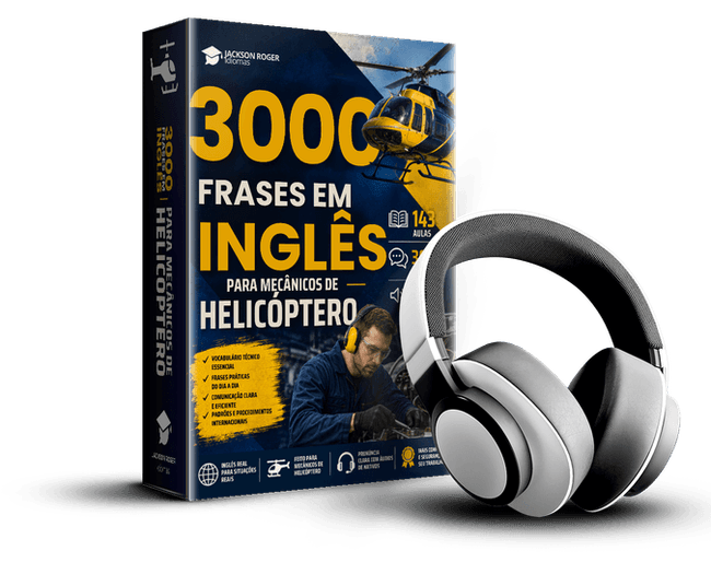 3000 Frases em Inglês para Mecânicos de Helicóptero